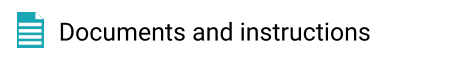 Documents and instructions